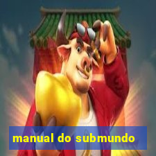 manual do submundo